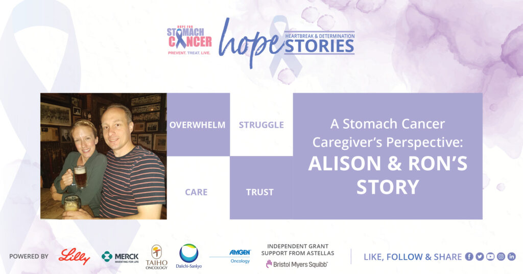 A Stomach Cancer caregiver and survivor - Alison + Ron